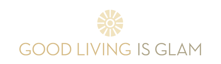 Good Living is Glam